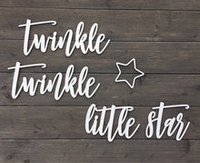 Load image into Gallery viewer, Twinkle Twinkle Little Star Sign
