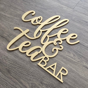 Coffee & Tea Bar Sign
