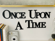 Load image into Gallery viewer, Once Upon A Time Sign (Version 2)
