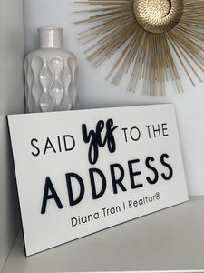 Personalized Said Yes to the Address Sign