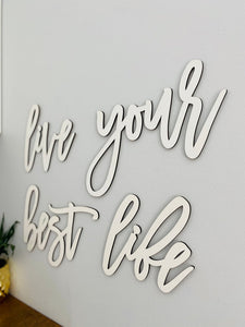Live Your Best Life Sign