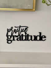 Load image into Gallery viewer, Practice Gratitude Sign
