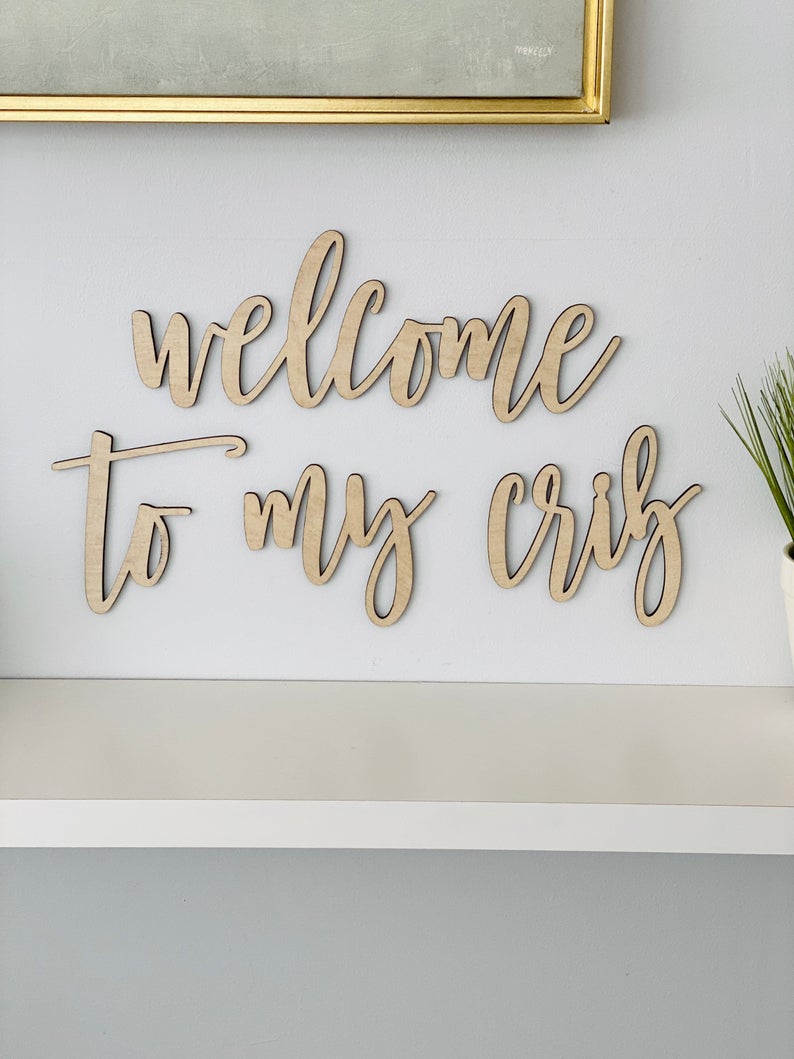 Welcome to my Crib Sign