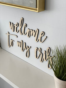 Welcome to my Crib Sign