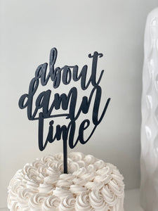 About Damn Time Wedding Cake Topper
