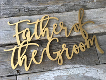 Load image into Gallery viewer, Father of the Groom, Father of the Bride, Mother of the Groom, &amp; Mother of the Bride Chair Signs

