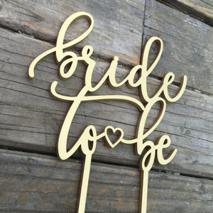 Bride to Be Cake Topper, 6"W