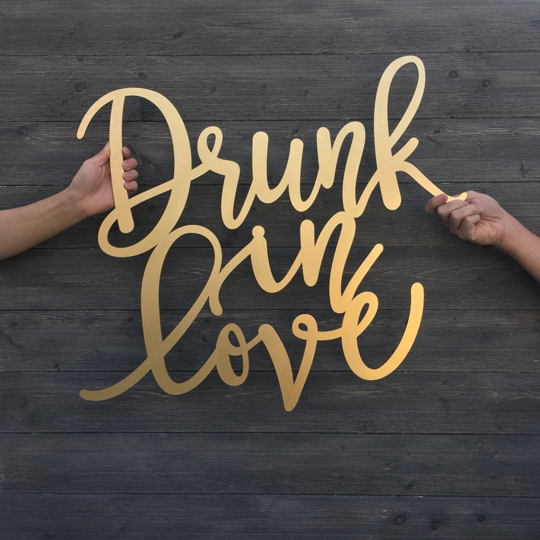 Drunk in Love Sign, 27