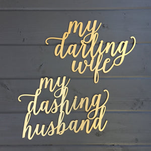 My Darling Wife & My Dashing Husband Chair Signs