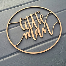 Load image into Gallery viewer, Little Man Circle Sign, 12&quot;D
