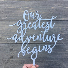 Load image into Gallery viewer, Our Greatest Adventure Begins Cake Topper, 6&quot;W
