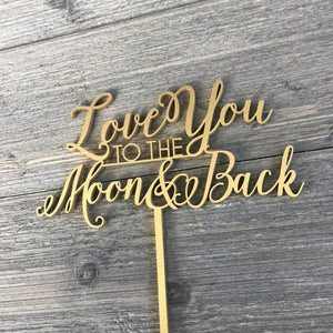 Love You to the Moon & Back Cake Topper, 7"W