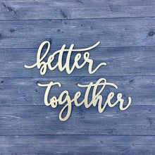 Load image into Gallery viewer, Better Together Chair Signs

