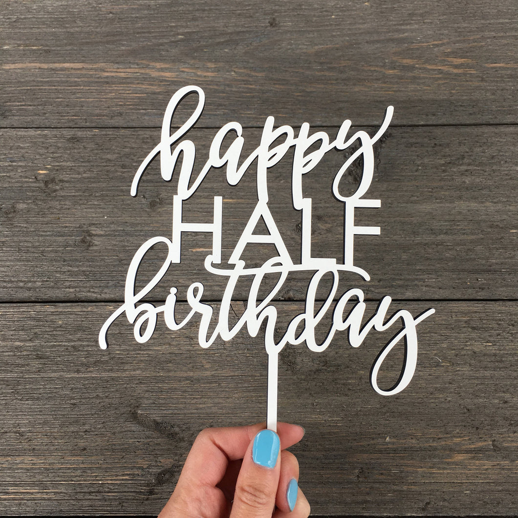 Happy Half Birthday Cake Topper, 6
