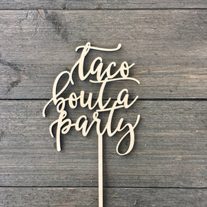 Taco Bout A Party Cake Topper, 5"W