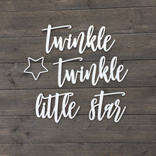 Load image into Gallery viewer, Twinkle Twinkle Little Star Sign
