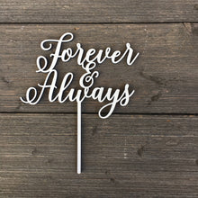 Load image into Gallery viewer, Forever &amp; Always Cake Topper, 6&quot;W
