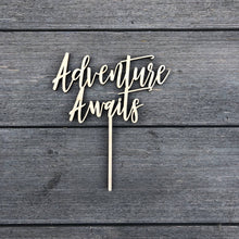Load image into Gallery viewer, Adventure Awaits Cake Topper, 6&quot;W
