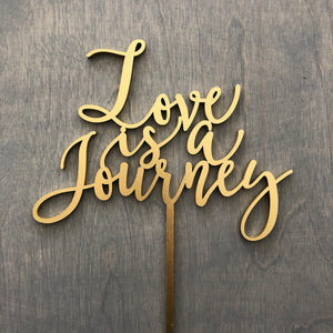 Love is a Journey Cake Topper, 6"W