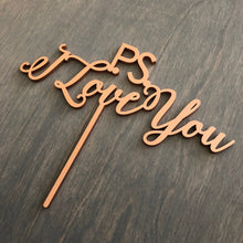Load image into Gallery viewer, P.S. I Love You Cake Topper, 7&quot;W
