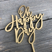 Load image into Gallery viewer, Oh Happy Day Cake Topper, 5.5&quot;W

