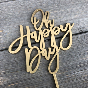 Oh Happy Day Cake Topper, 5.5"W