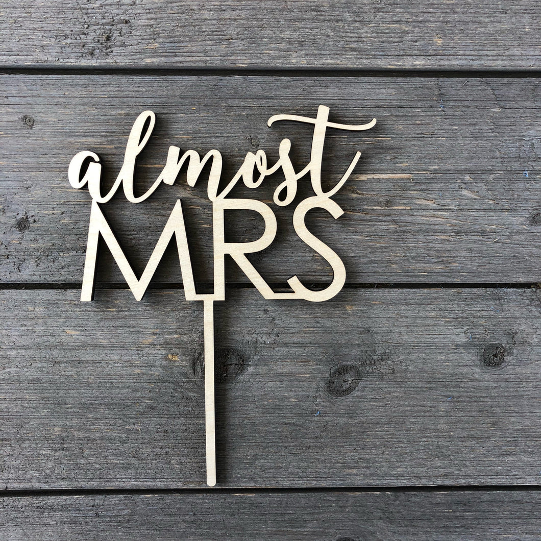 Almost Mrs Cake Topper, 6.5