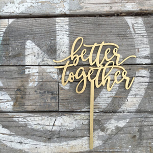 Better Together Cake Topper, 6"W