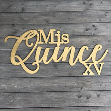 Load image into Gallery viewer, Mis Quince XV Sign, 35&quot;x15.5&quot;
