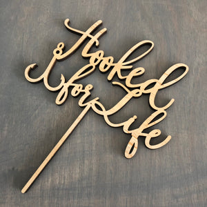 Hooked for Life Cake Topper, 6"W