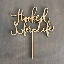 Load image into Gallery viewer, Hooked for Life Cake Topper, 6&quot;W
