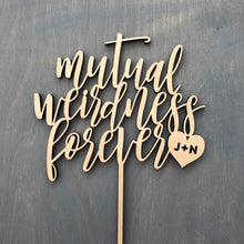 Load image into Gallery viewer, Personalized Mutual Weirdness Forever Initial Cake Topper, 6&quot;W
