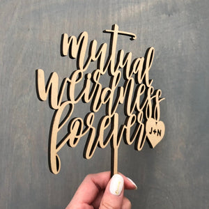 Personalized Mutual Weirdness Forever Initial Cake Topper, 6"W