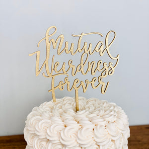 Mutual Weirdness Forever Cake Topper, 6"W (Version 1)