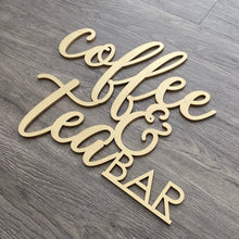 Load image into Gallery viewer, Coffee &amp; Tea Bar Sign
