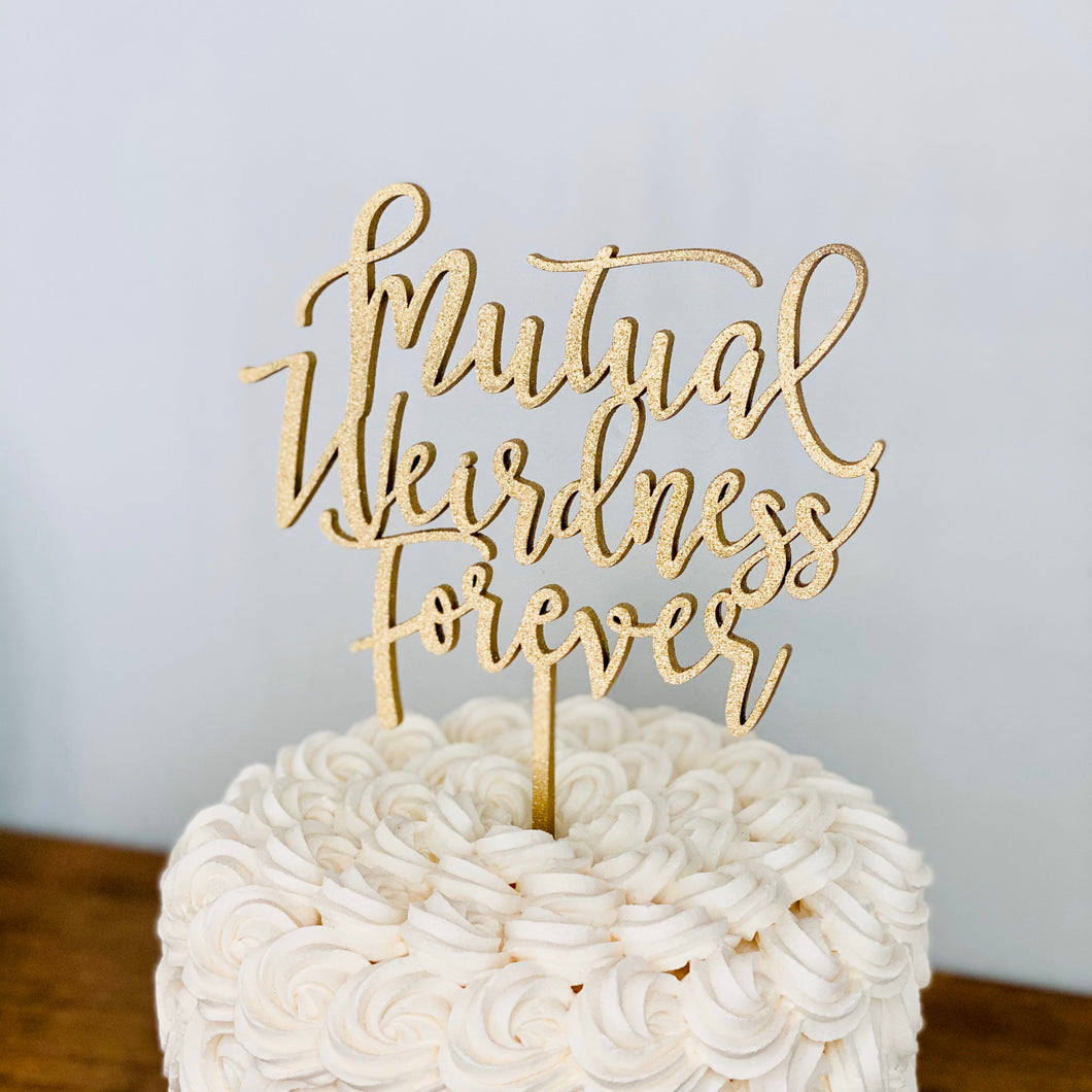 Mutual Weirdness Forever Cake Topper, 6