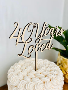 40 Years Loved Cake Topper, 7"W