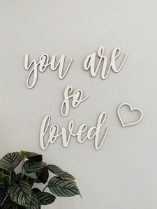 You Are So Loved Sign