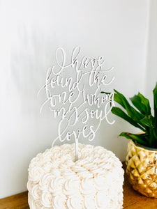 I have found the one whom my soul loves Cake Topper 5"W